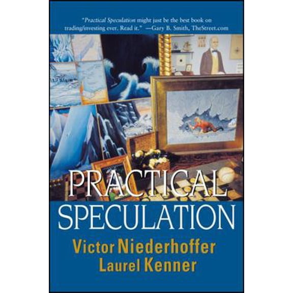 Pre-Owned Practical Speculation (Paperback) 0471677744 9780471677741