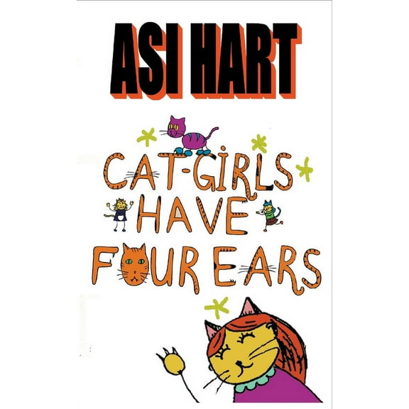 Cat-Girls Have Four Ears, (Paperback)