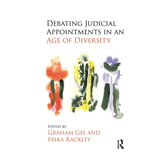 Debating Judicial Appointments in an Age of Diversity, (Paperback)