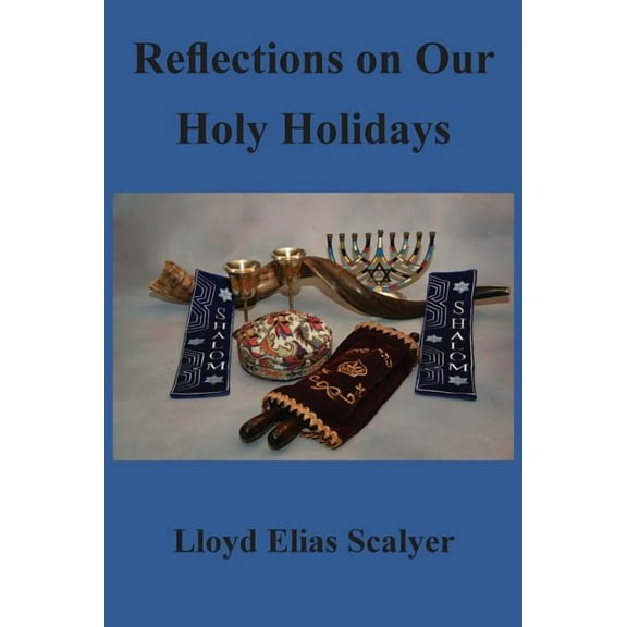 Reflections on Our Holy Holidays (Other)