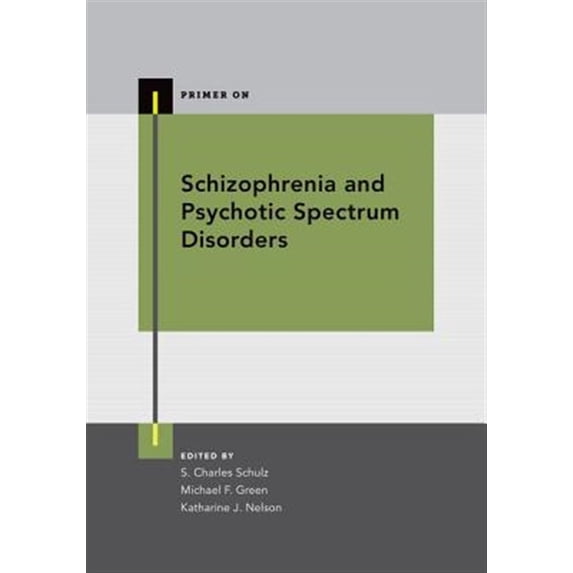 Pre-Owned Primer on Schizophrenia and Psychotic Spectrum Disorders, (Paperback)