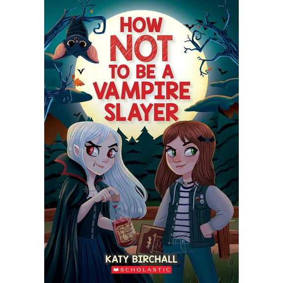 How Not to Be a Vampire Slayer, (Paperback)