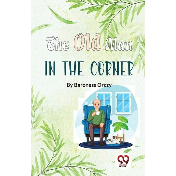The Old Man In The Corner, (Paperback)