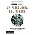 thumbnail image 1 of Libro La Psicologia Del Dinero Td Tapa Blanda, Autor Morgan Housel, Editorial Paidos Mexico, 1 of 2
