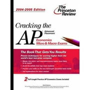 Cracking the AP Economics Macro & Micro Exam, 2004-2005 Edition (College Test Prep) [Paperback - Used]