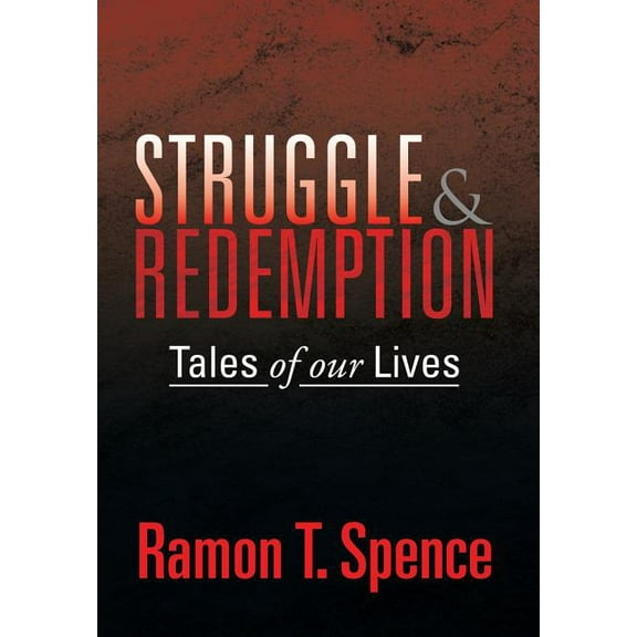 Struggle & Redemption: Tales of Our Lives (Hardcover)