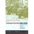 thumbnail image 3 of Learning to Eat Soup with a Knife: Counterinsurgency Lessons from Malaya and Vietnam, (Paperback), 3 of 4