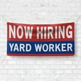 thumbnail image 4 of Now Hiring Yard Worker 13 oz Heavy Duty Vinyl Banner Yard Worker Jobs Available Lawn Care Help Wanted Sign for Business Indoor/Outdoor Single-Sided with Metal Grommets (4x8 ft, Re & Wh & Bl), 4 of 6