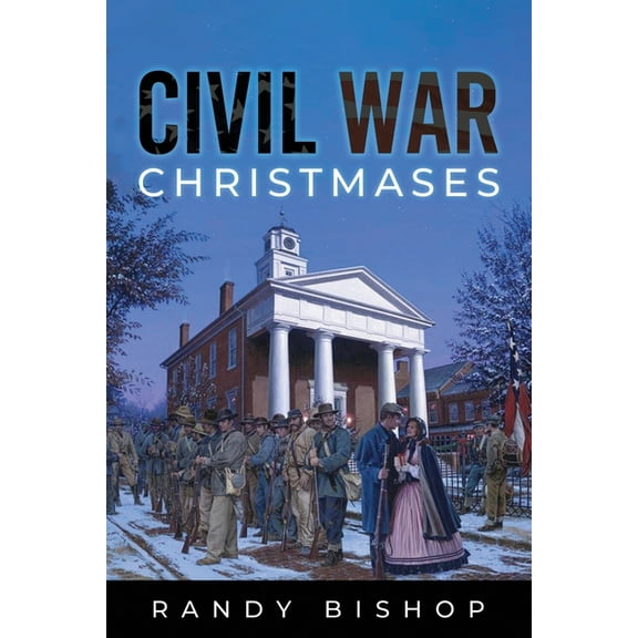 Civil War Christmases, (Paperback)