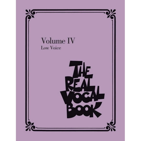 The Real Vocal Book - Volume IV: Low Voice, (Paperback)