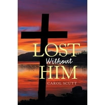 Lost Without Him