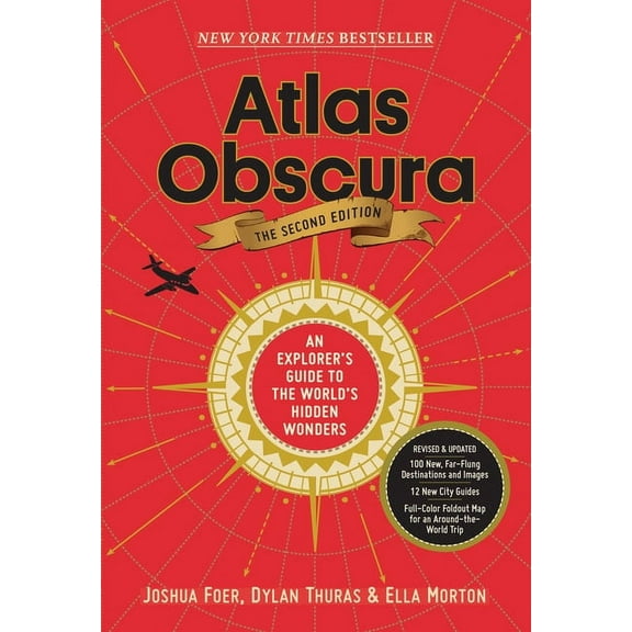 Atlas Obscura, 2nd Edition: An Explorer's Guide to the World's Hidden Wonders