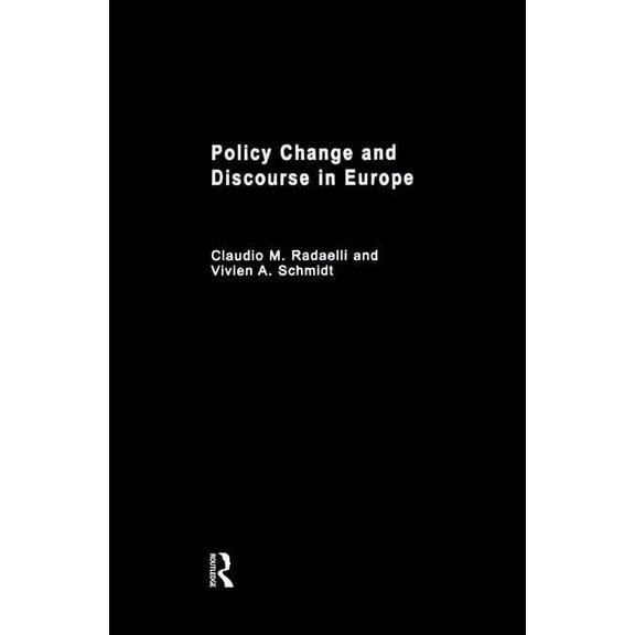 West European Politics Policy Change & Discourse in Europe, (Paperback)