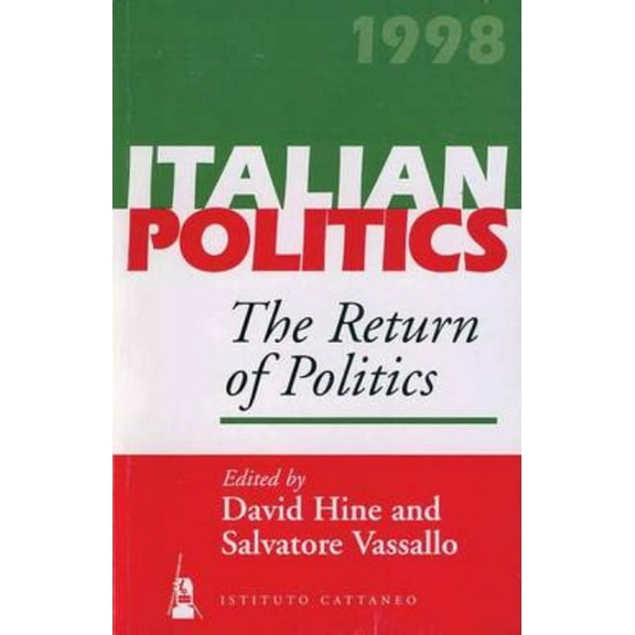 Italian Politics The Return of Politics, Book 14, (Paperback)