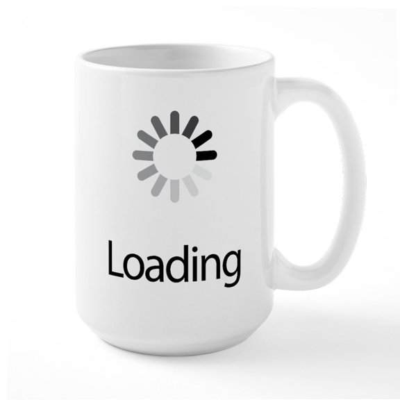 CafePress - Loading - 15 oz Ceramic Large White Novelty Mug