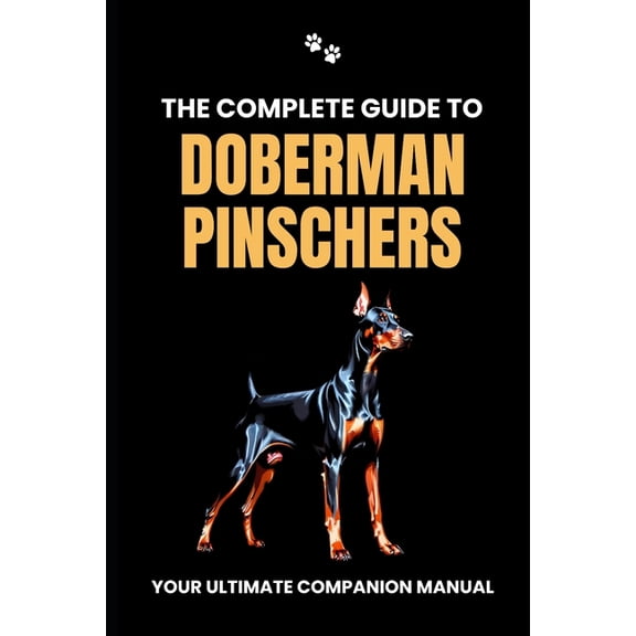The Complete Guide to Doberman Pinschers (Paperback)