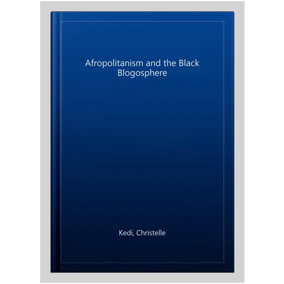Pre-Owned Afropolitanism and the Black Blogosphere