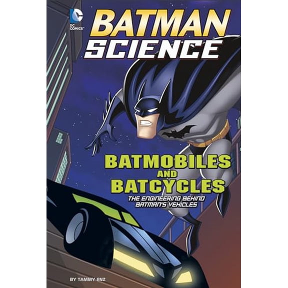 Pre-Owned Batmobiles and Batcycles: The Engineering Behind Batman's Vehicles (Hardcover) 1476539405 9781476539409