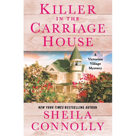 Victorian Village Mysteries Killer in the Carriage House: A Victorian Village Mystery, Book 2, (Paperback)