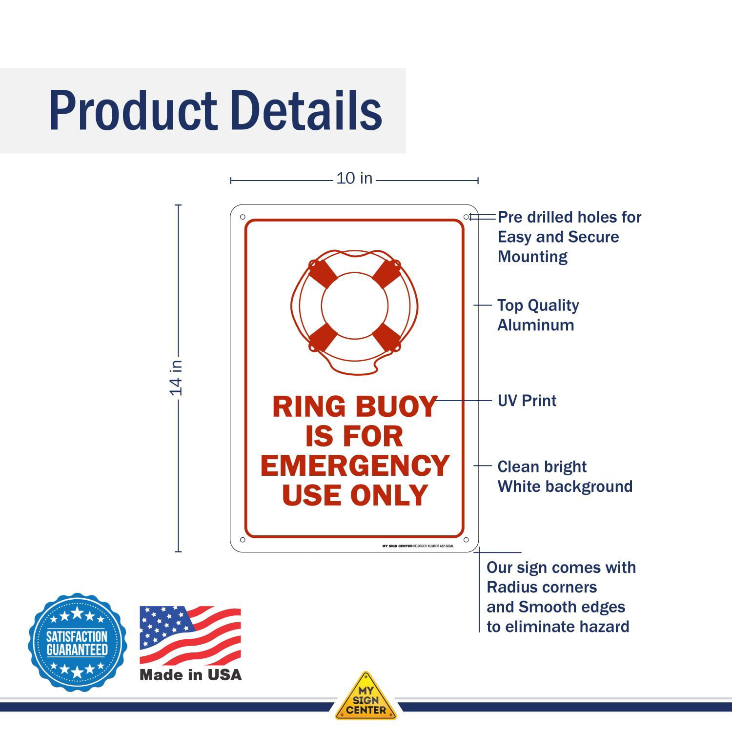 .040 Rust Free Aluminum Ring Buoy is for Emergency Use Only Sign 10x14 A82-580AL Made in USA UV Protected and Weatherproof 