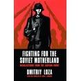 thumbnail image 1 of Pre-Owned Fighting for the Soviet Motherland: Recollections from the Eastern Front: Hero of the Soviet Union (Hardcover) 0803229291 9780803229297, 1 of 1