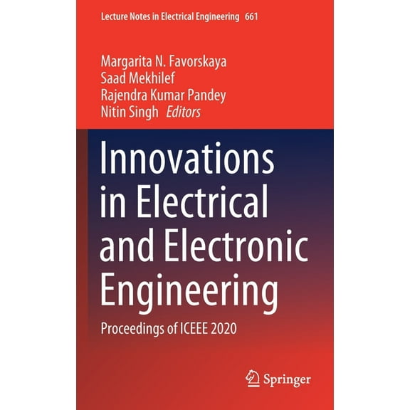 Lecture Notes in Electrical Engineering Innovations in Electrical and Electronic Engineering: Proceedings of Iceee 2020, Book 661, (Hardcover)