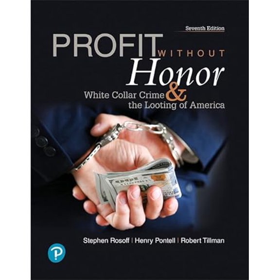 Pre-Owned Profit Without Honor: White Collar Crime and the Looting of America (Paperback) 0134871421 9780134871424