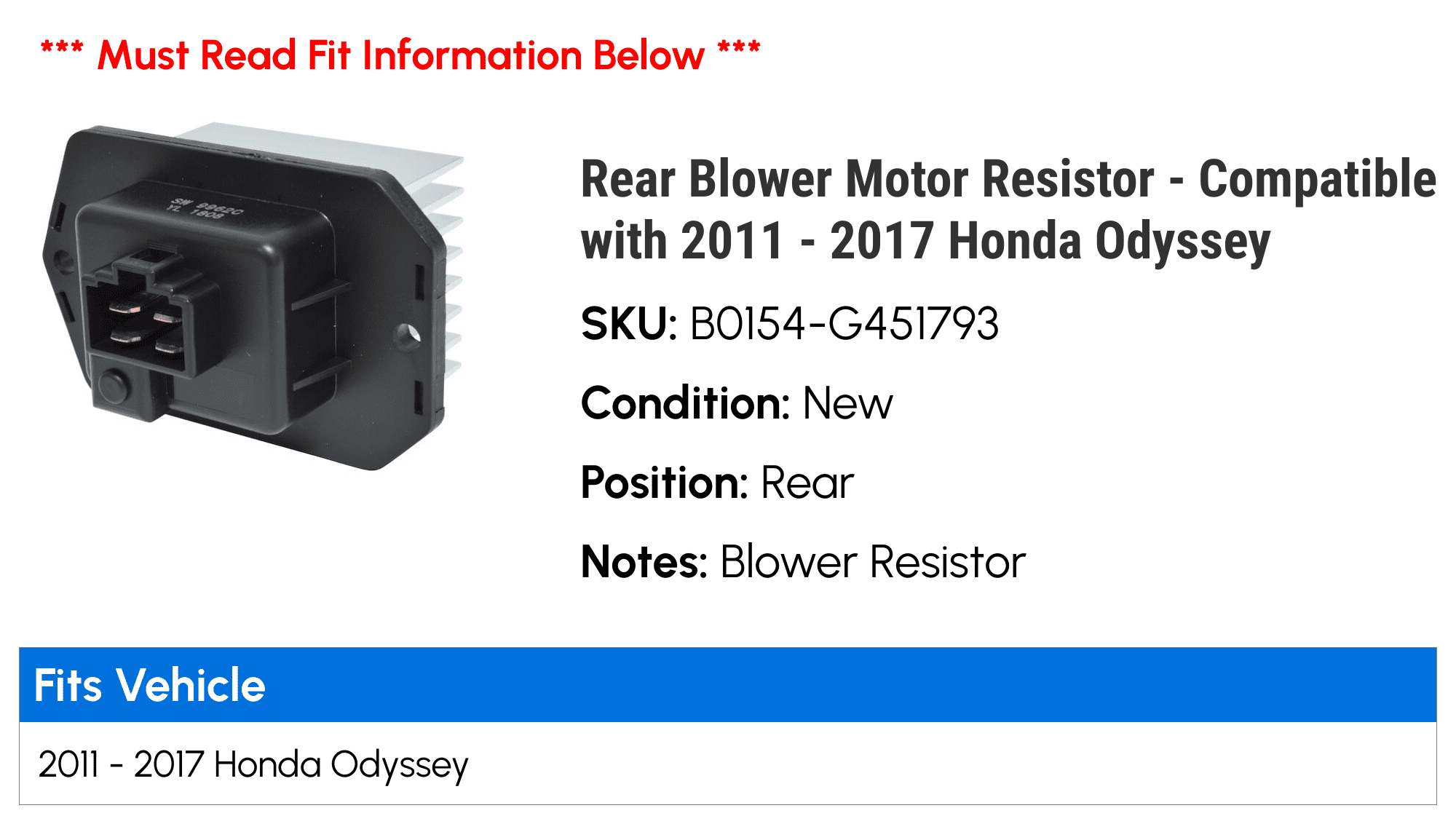 Rear Blower Motor Resistor - Compatible with 2011 - 2017 Honda Odyssey 2012 2013 2014 2015 2016