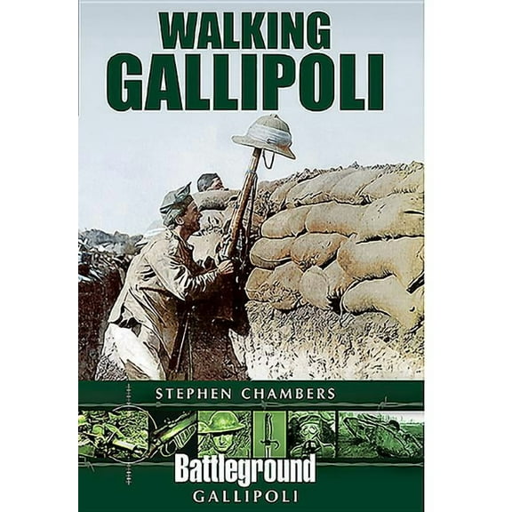 Walking Gallipoli (Paperback) by Stephen Chambers