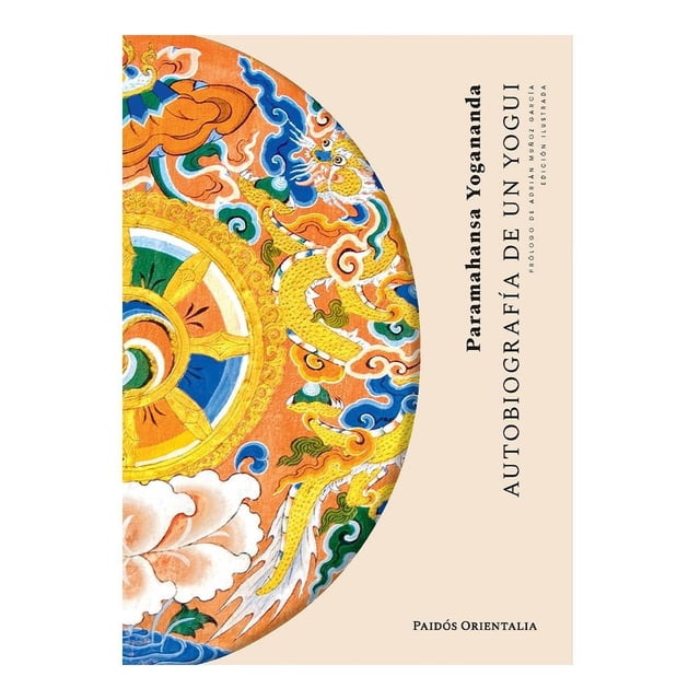Autobiografía de un Yogui Paidós Paramahansa Yoganand