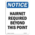 thumbnail image 1 of SignMission OS-NS-A-1824-V-15766 18 x 24 in. OSHA Notice Sign - Hairnet Required Beyond, 1 of 1