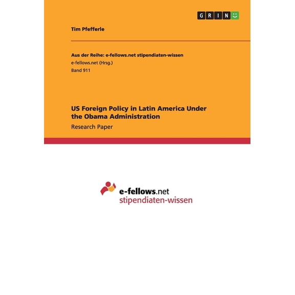 US Foreign Policy in Latin America Under the Obama Administration (Paperback)