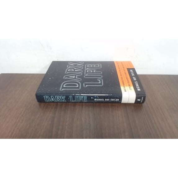 Pre-Owned Dark Life: Martian Nanobacteria, Rock-Eating Cave Bugs, and Other Extreme Organisms of Inner Earth and Outer Space (Hardcover) 0684841916 9780684841915