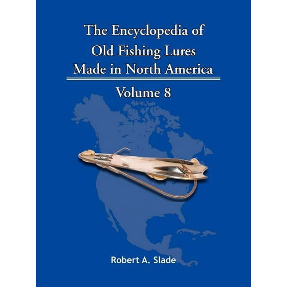 The Encyclopedia of Old Fishing Lures