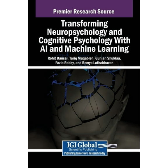 Transforming Neuropsychology and Cognitive Psychology With AI and Machine Learning, (Hardcover)