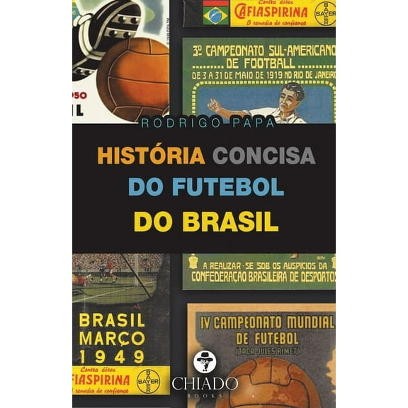 História concisa do futebol do Brasil (Paperback)