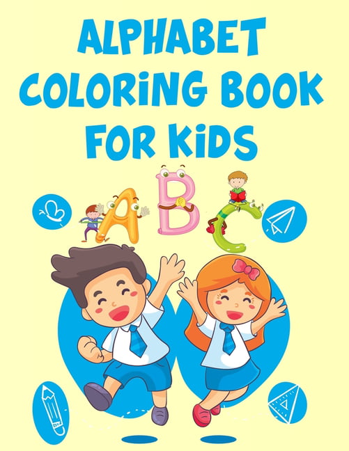 Alphabet Coloring Book For Kids : Alphabet Coloring Book For Kids. Fun