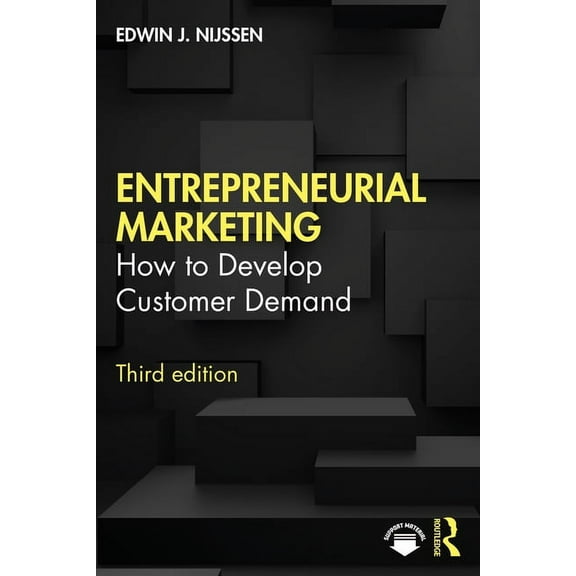Entrepreneurial Marketing: How to Develop Customer Demand, (Paperback)