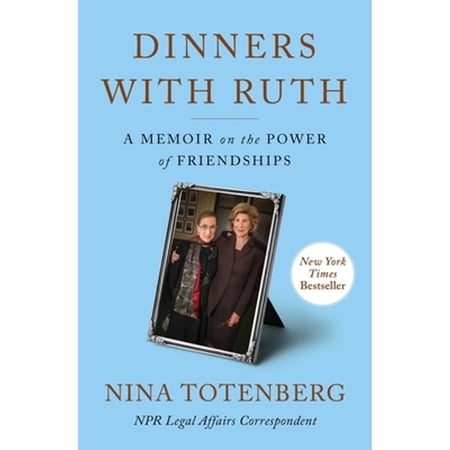 Pre-Owned Dinners with Ruth: A Memoir on the Power of Friendships (Hardcover) 1982188081 9781982188085