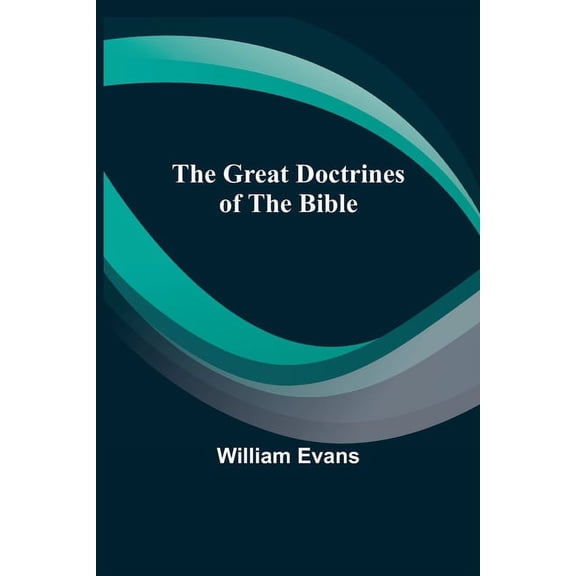 The Great Doctrines of the Bible, (Paperback)
