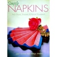 thumbnail image 1 of Pre-Owned Simply Napkins: Fast Folds, Finishes & Festive Flourishes (Paperback) 0873495837 9780873495837, 1 of 1