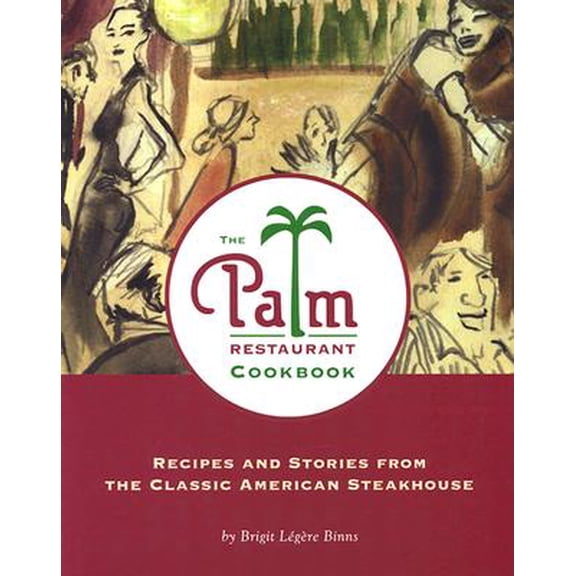 The Palm Restaurant Cookbook (Hardcover)