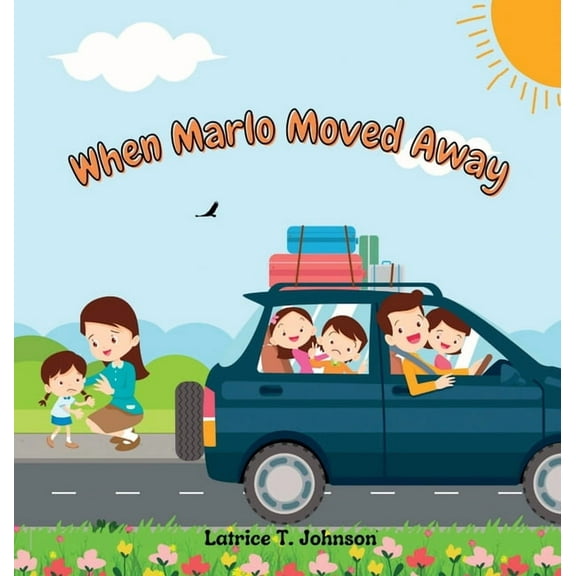 When Marlo Moved Away, (Hardcover)
