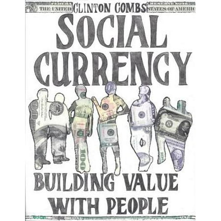 Social Currency - Building Value With People - (Best Value Currency Nyc)