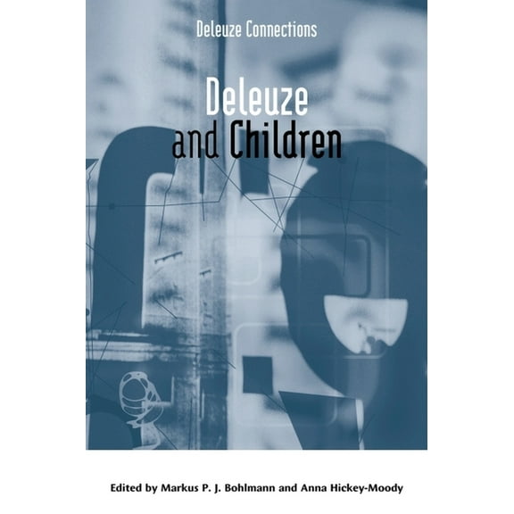 Deleuze Connections Deleuze and Children, (Hardcover)