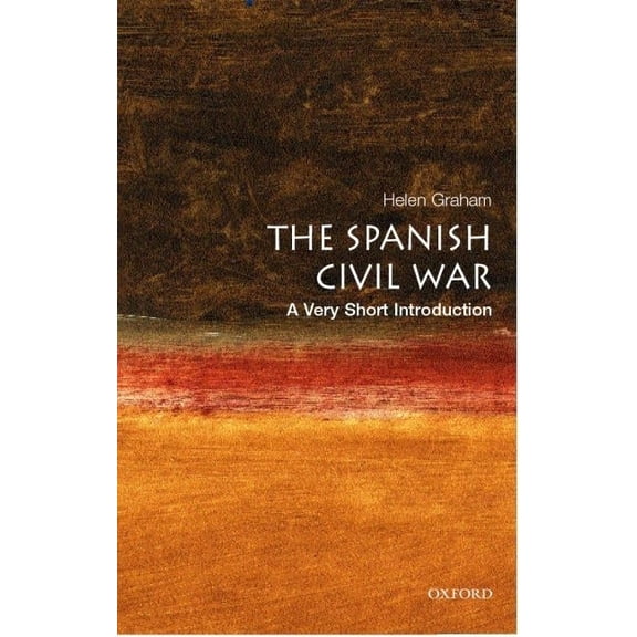 Very Short Introductions The Spanish Civil War: A Very Short Introduction, (Paperback)