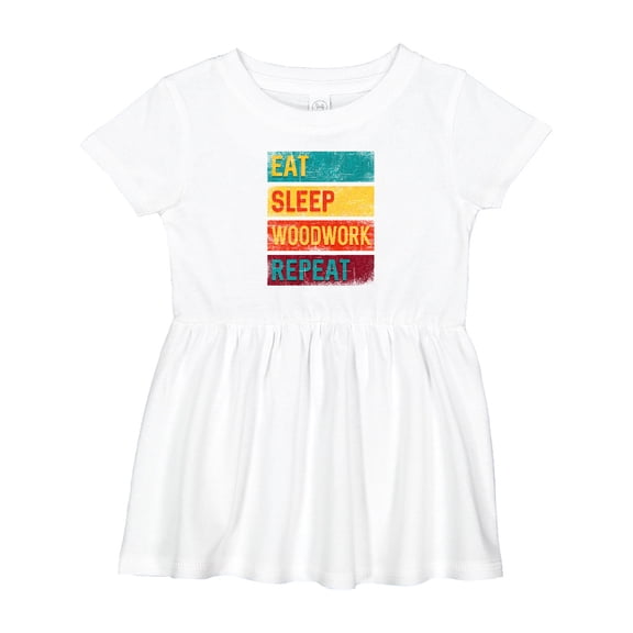 Inktastic Woodworking Eat Sleep Woodwork Repeat Girls Baby Dress