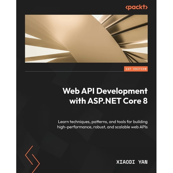 Pre-Owned Web API Development with ASP.NET Core 8: Learn techniques, patterns, and tools for building high-performance, robust, and scalable web APIs (Paperback) 180461095X 9781804610954