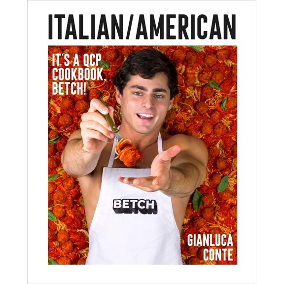 Pre-Owned Italian/American: It's a QCP cookbook, betch! Hardcover