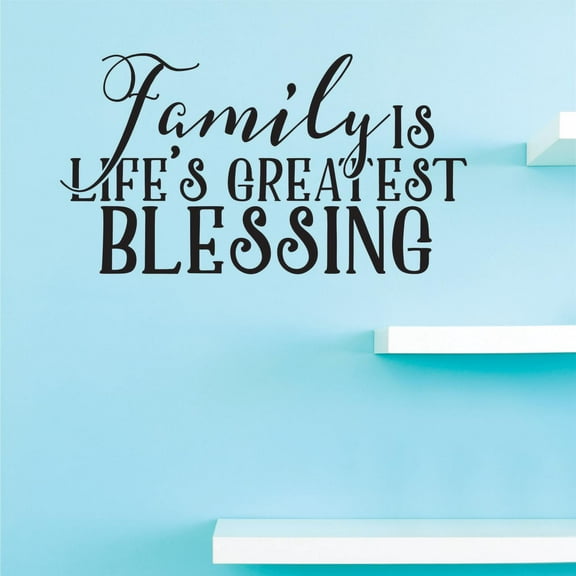 Custom Decals Family Is Life's Greatest Blessing Wall Art Size: 14 Inches x 28 Inches Color: Black